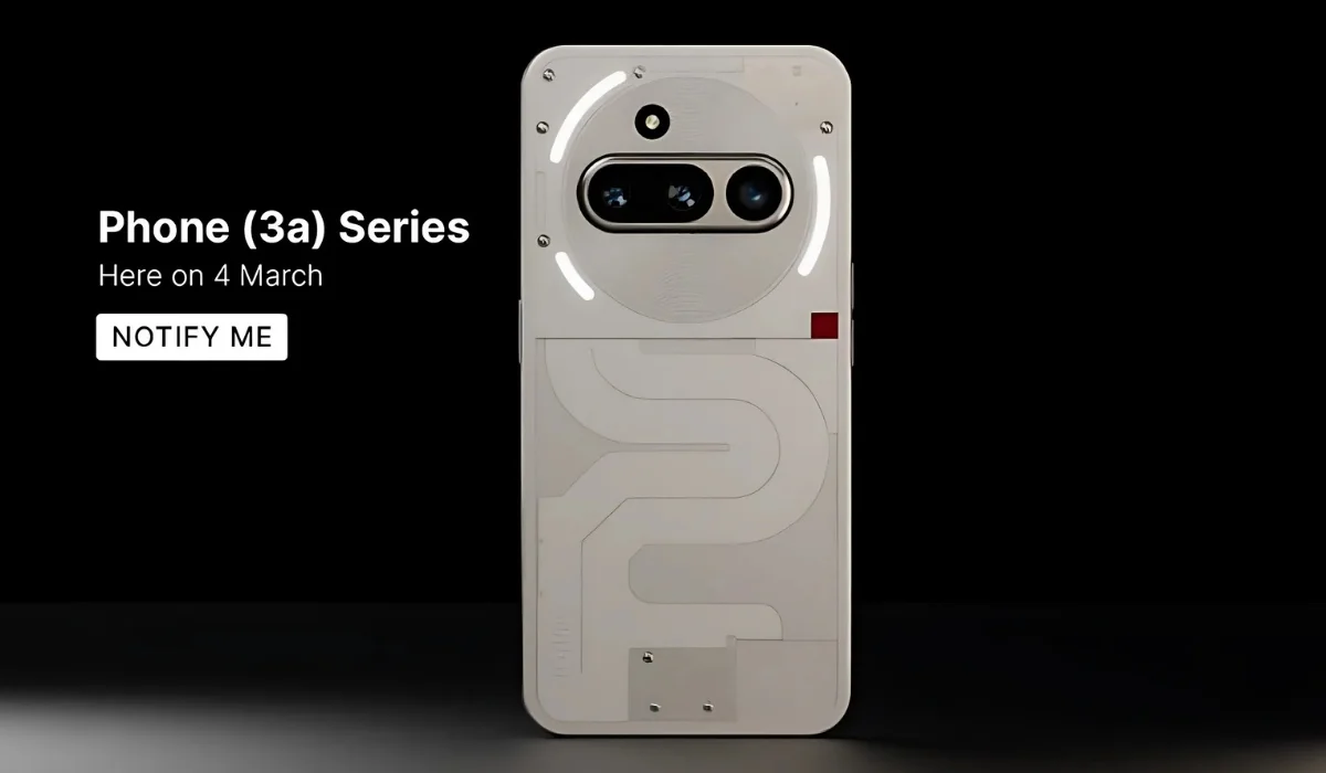 Nothing Phone (3a) Confirmed: Triple Cameras, 120Hz Display & More